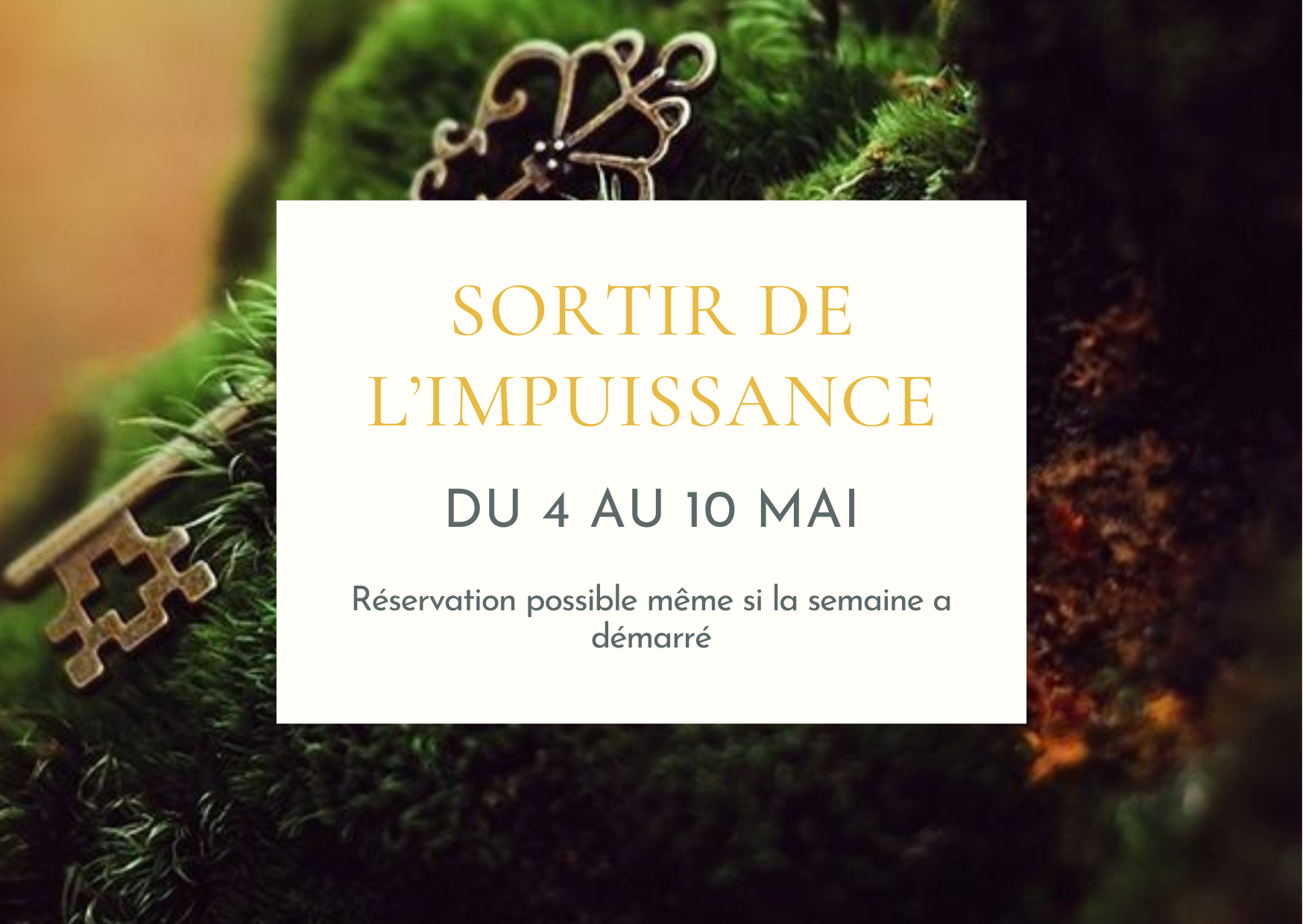 Soin "Sortir de l'impuissance"