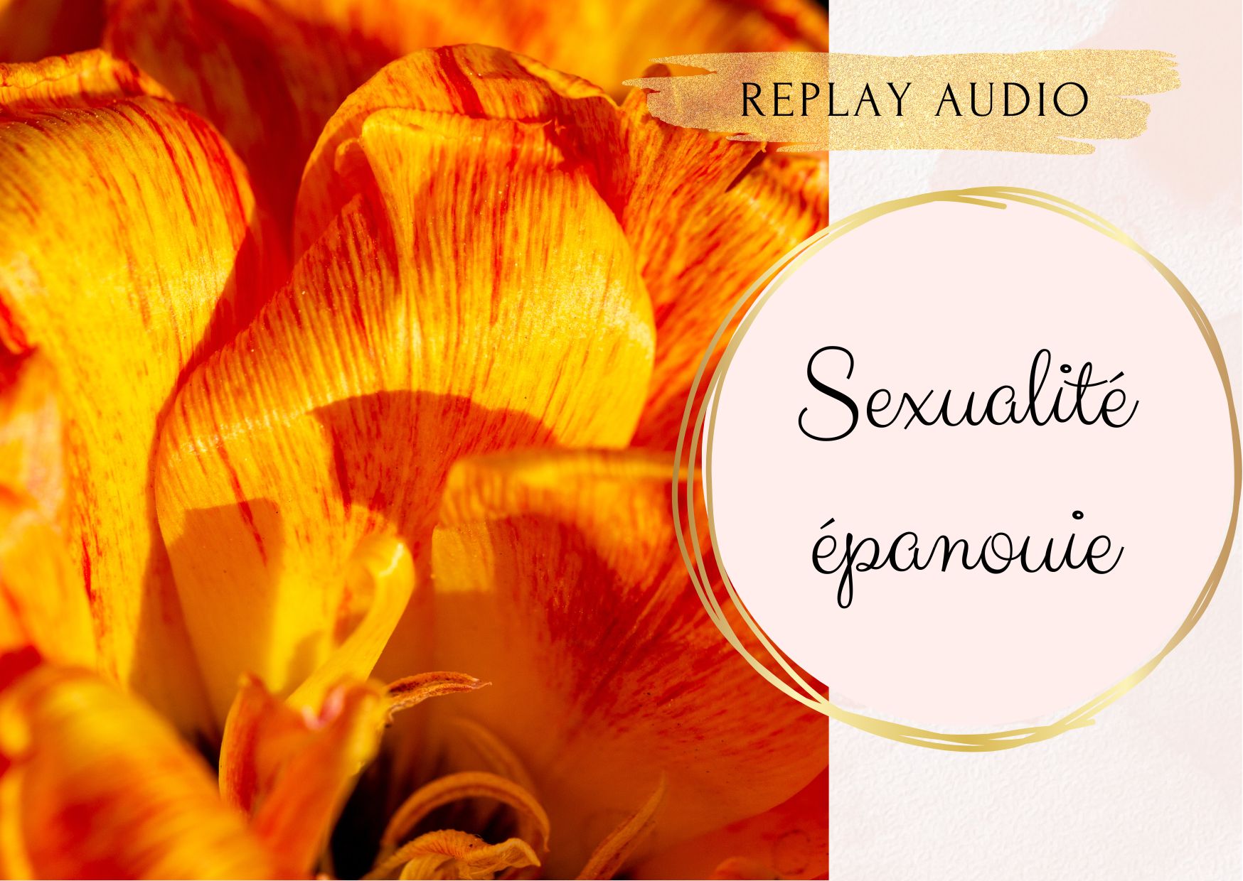 Soin “Sexualité épanouie” – audio
