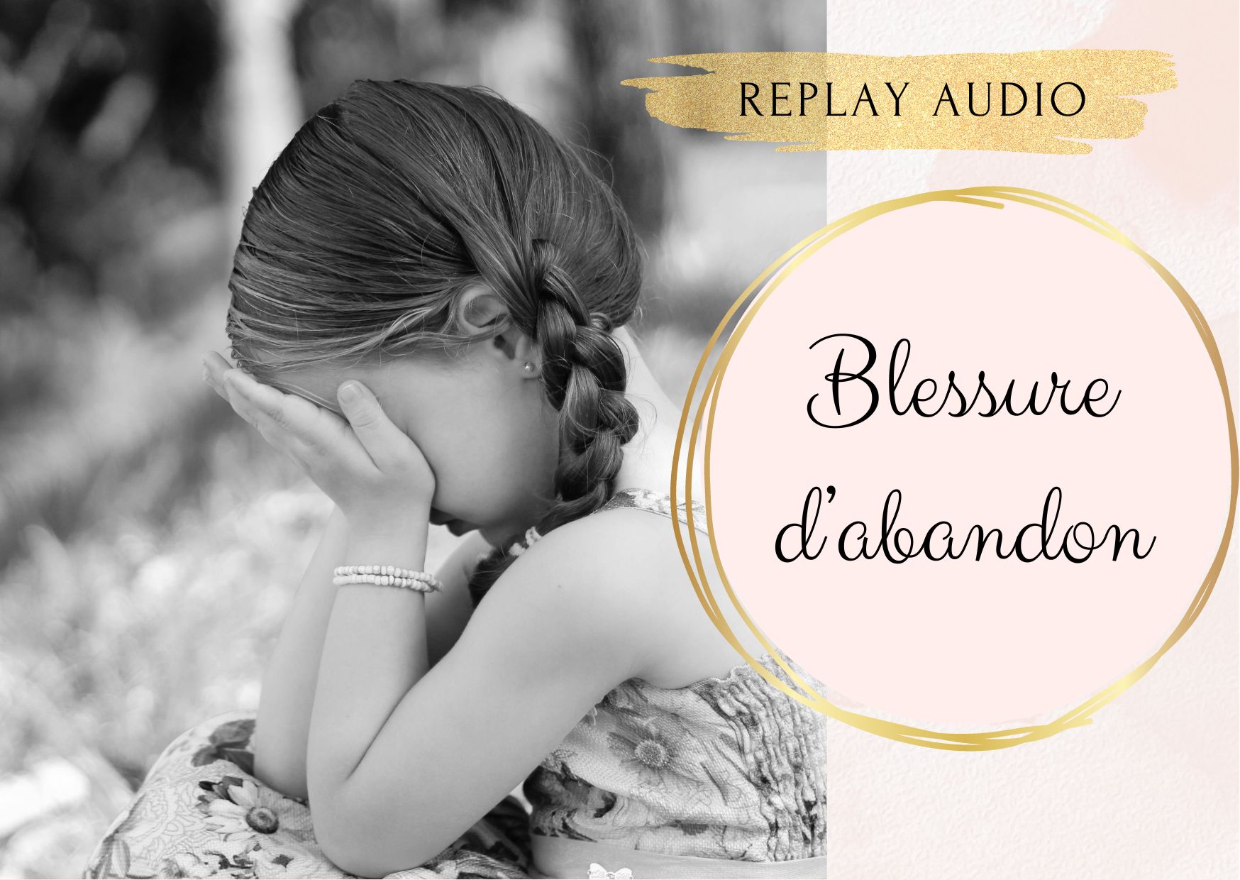 Soin "Blessure d'abandon" - audio