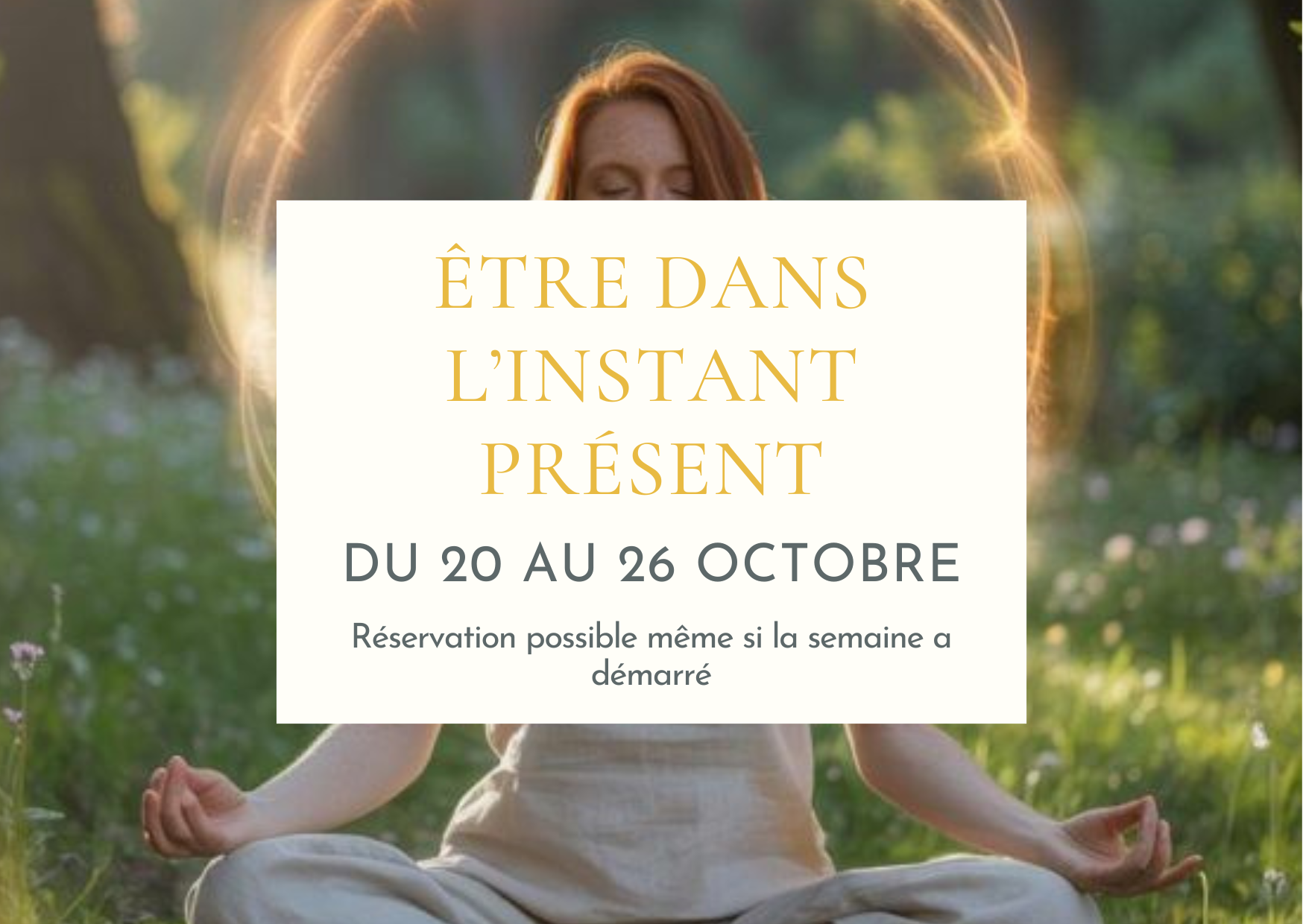 Soin "Être dans l'instant présent"