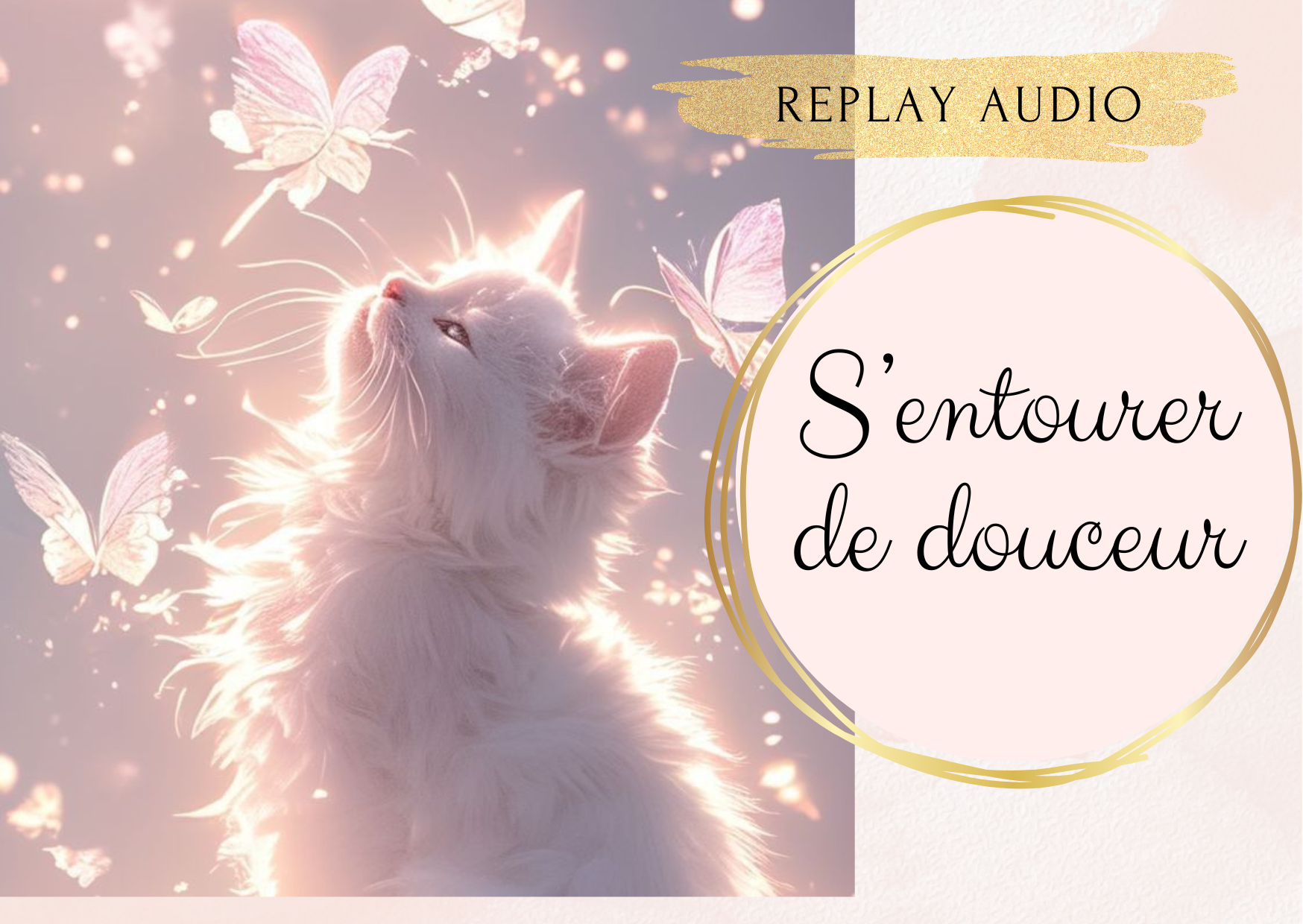 Soin "S'entourer de douceur" - audio