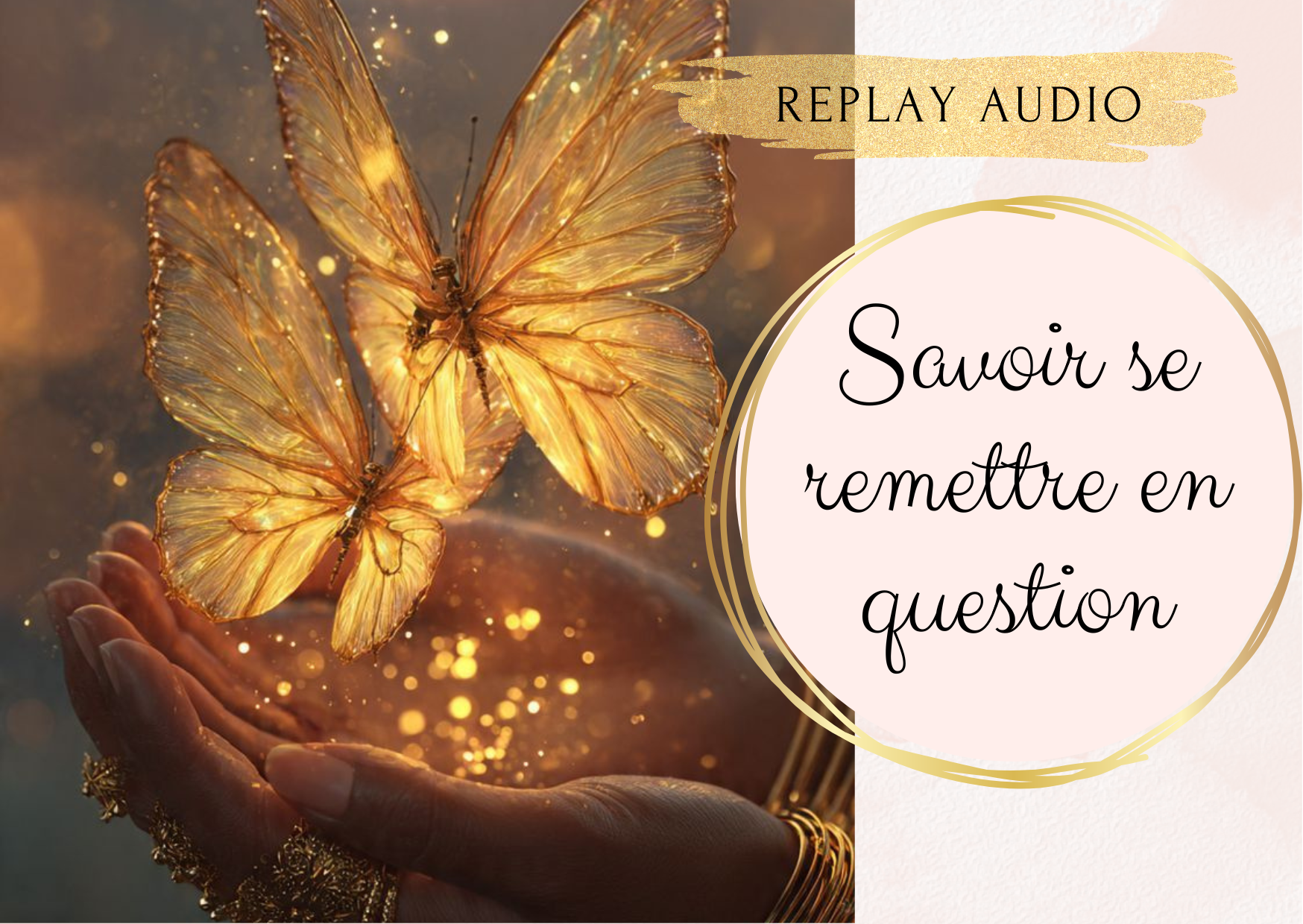Soin "Savoir se remettre en question" - audio